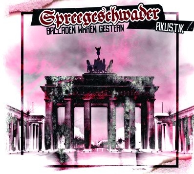 Spreegeschwader - Akustik Rac'N'roll - CD