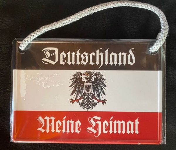 Hängeschild - Deutschland meine Heimat+++Nur wenige da+++