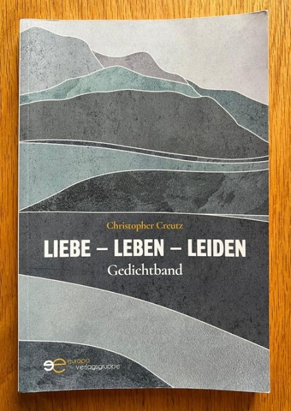 Buch - Gedichtband - Liebe – Leben – Leiden +++RAUSVERKAUF+++
