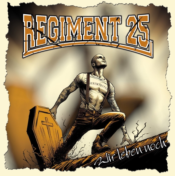 Regiment 25 -Wir leben noch-