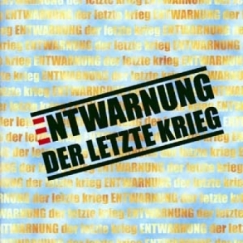 Entwarnung - Der letzte Krieg