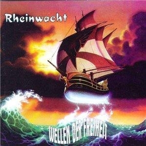 Rheinwacht – Wellen Der Freiheit