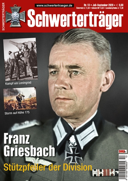 Schwerterträger - Heft 13 - Franz Griesbach - Stützpfeiler der Division