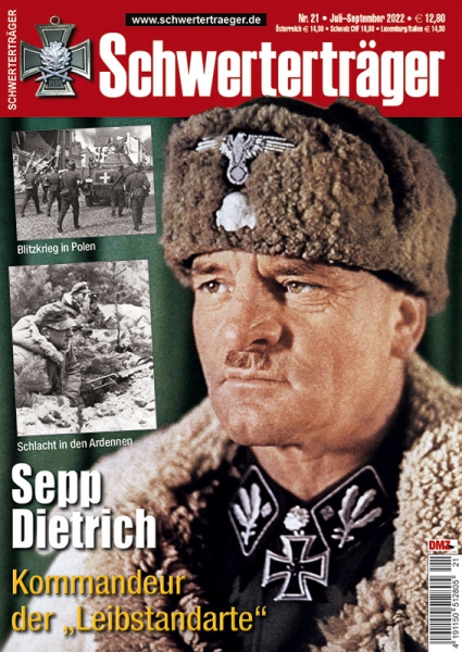 Schwerterträger - Heft 21 - Sepp Dietrich - Kommandeur der "Leibstandarte"