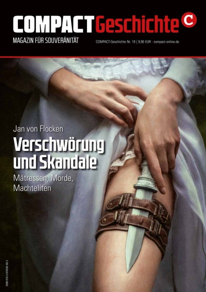 COMPACT-Geschichte 19: J. v. Flocken: Verschwörung und Skandale