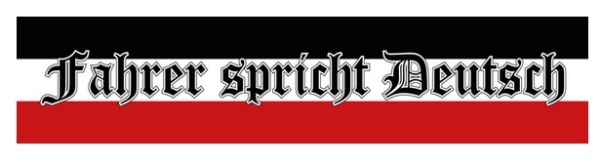 Blechschild - 10x45cm - Fahrer spricht Deutsch