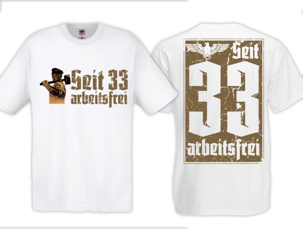 T-Hemd - 1. Mai - Seit 33 arbeitsfrei - weiß