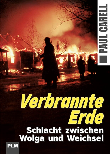Buch - Paul Carell - Verbrannte Erde - Schlacht zwischen Wolga und Weichsel