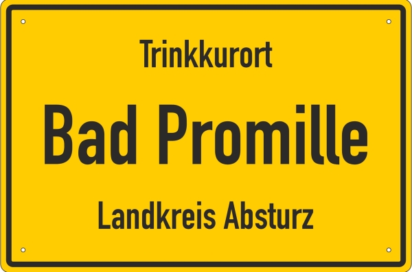 Blechschild - Tinkkurort Bad Promille - Landkreis Absturz - BS696 (455)