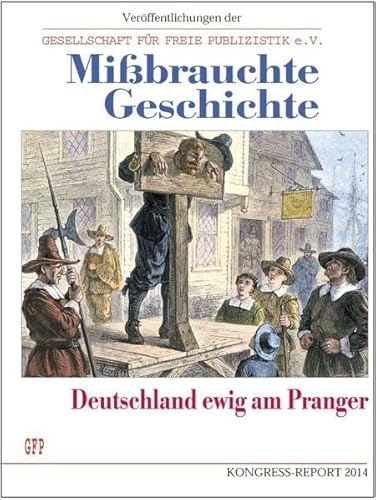 Buch - Mißbrauchte Geschichte: Deutschland am Pranger - Softcover +++EINZELSTÜCK+++