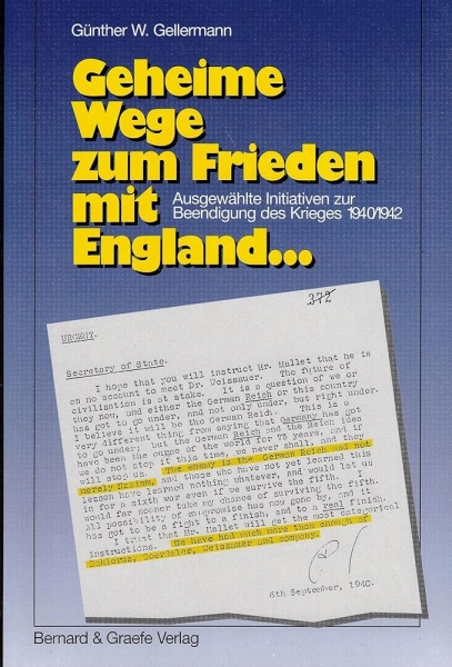 Buch - Geheime Wege zum Frieden mit England … Ausgewählte Initiativen zur Beendigung des Krieges 1940/42 +++EINZELSTÜCK+++