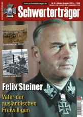 Schwerterträger - Heft 34 - Felix Steiner - Vater der ausländischen Freiwilligen