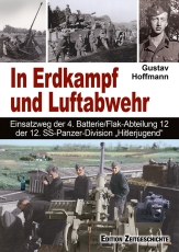 Buch - In Erdkampf und Luftabwehr - Einsatzweg der 4. Batterie/Flak-Abteilung 12 der Pz.-Div. "HJ