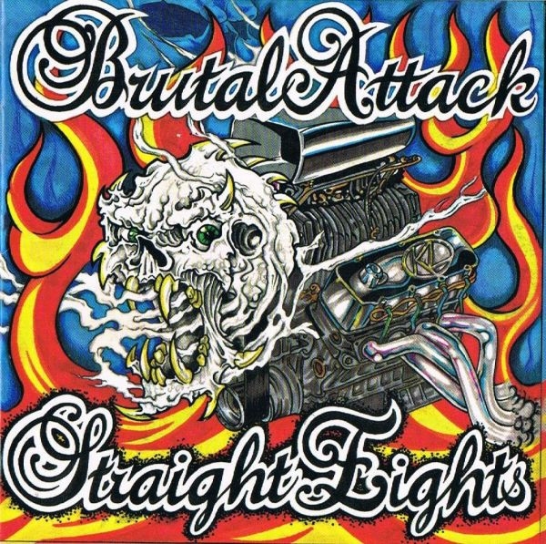 Brutal Attack - Straight Eights, 30 Years of Rock'n'Roll-