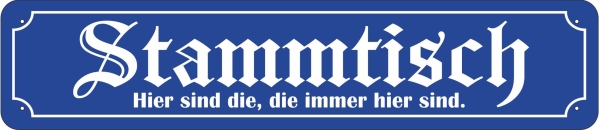 Blechschild - Stammtisch - XXL Version - S158 (462)