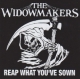 The Widowmakers - Reap what you've sown CD