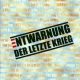 Entwarnung - Der letzte Krieg
