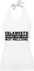 Frauen Neckholder Top - Islamists not Welcome - weiß - schwarz