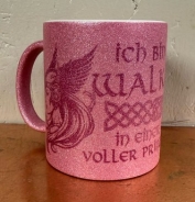 Glitzer Tasse - pink - Ich bin eine Walküre