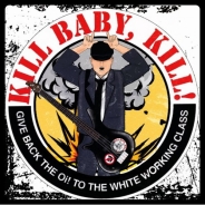 Kill Baby Kill - Violent times