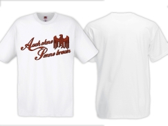 T-Hemd - Auch ohne Sonne braun - Adler - weiß