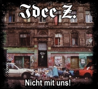 IDEE Z - Nicht mit uns! - DigiPack