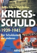 Buch - Kriegsschuld 1939 - 1941 - Der Schuldanteil der Anderen +++EINZELSTÜCK+++