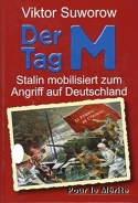Buch - Der Tag M: Stalin mobilisiert zum Angriff auf Deutschland +++EINZELSTÜCK+++