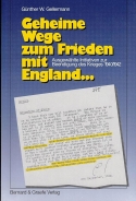 Buch - Geheime Wege zum Frieden mit England … Ausgewählte Initiativen zur Beendigung des Krieges 1940/42 +++EINZELSTÜCK+++