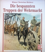 Buch - Die bespannten Truppen der Wehrmacht +++EINZELSTÜCK+++