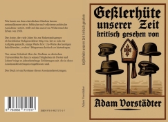 Buch - Geßlerhüte unserer Zeit - kritisch gesehen von Adam Vorstädter